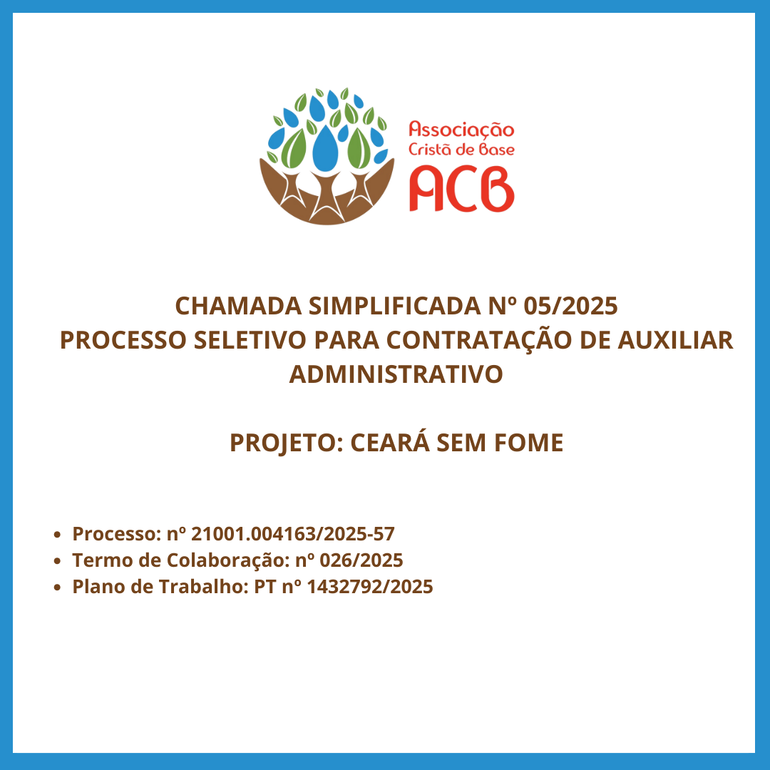 ACB abre seleção para Auxiliar Administrativo no Programa Ceará Sem Fome