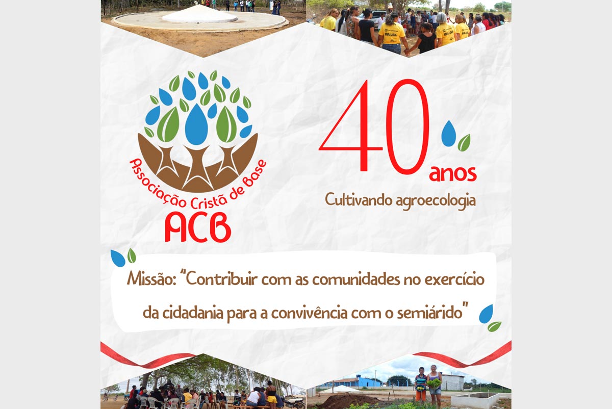 ACB 40 anos cultivando agroecologia no Cariri