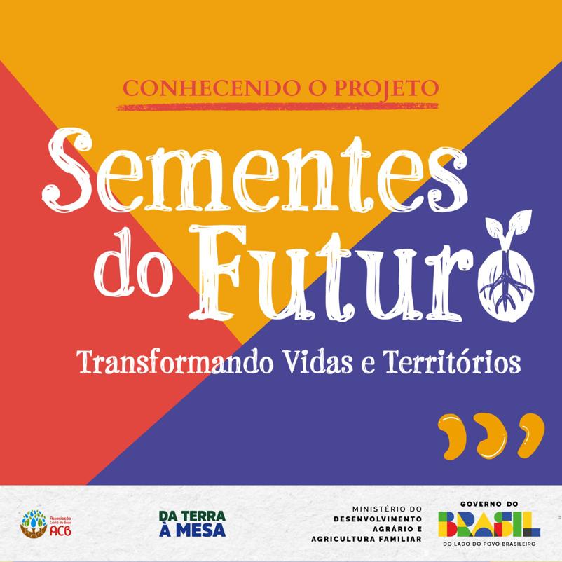 ACB inicia execução do projeto “Sementes do Futuro: transformando vidas e territórios” em parceria com o MDA